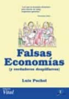 falsas economias y verdaderos despilfarros-luis puchol-9788479787875