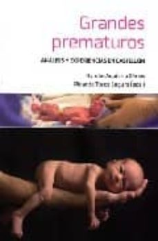 grandes prematuros: analisis y experiencias en castellon-ramon aguilera olmos-9788480216975