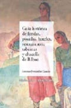 guia historica de fondas, posadas, hoteles, restaurantes, taberna s y chacolis de bilbao-antonio fernandez casado-9788480562775