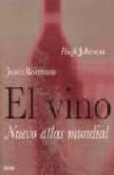 el vino: nuevo atlas mundial-9788480764575