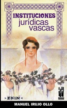 instituciones juridicas vascas-manuel de irujo-9788481364675