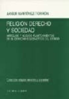 religion, derecho y sociedad: antiguos y nuevos planteamientos en el derecho eclesiastico del estado-9788481519075
