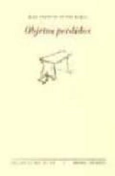 objetos perdidos-jose antonio muñoz rojas-9788481911275