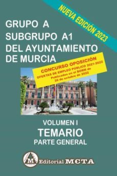 grupo a subgrupo a1 del ayuntamiento de murcia volumen i-9788482196275
