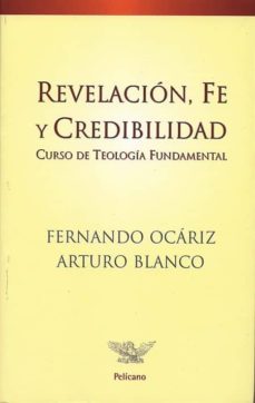revelacion, fe y credibilidad-fernando ocariz-arturo blanco-9788482392875