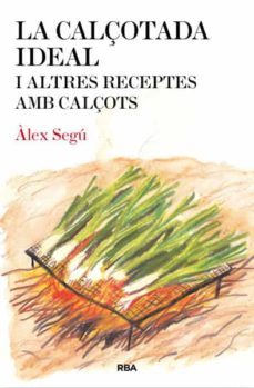 la calçotada ideal-alex segu-9788482646275