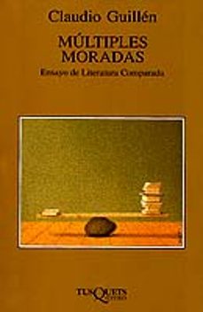 multiples moradas: ensayo de literatura comparada-claudio guillen-9788483106075