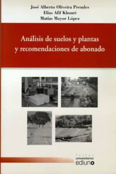 analisis de suelos y plantas y recomendaciones de abonado-jose alberto oliveira prendes-elias afif khouri-matias mayor lopez-9788483175675
