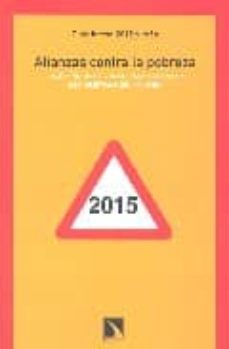 alianzas contra la pobreza: la accion de las ongd para alcanzar l os objetivos del milenio (plataforma 2015 y mas)-9788483192375