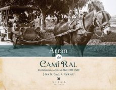 arran del cami ral: de barcelona a arenys de mar (1880-1920)-joan sala grau-9788483308875