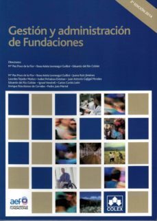 gestion y administracion de fundaciones (2ª ed.)-9788483423875