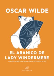 el abanico de lady windermere-oscar wilde-9788483595275
