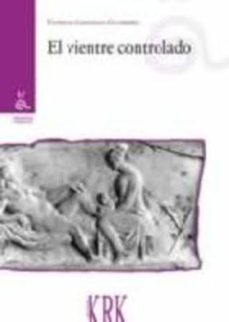 el vientre controlado-patricia gonzalez gutierrez-9788483675175