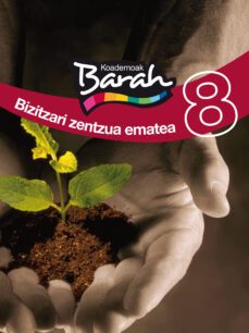 koadernoa barah 8  bizitzari zentzua ematea-9788483781975
