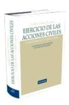 teoria y practica del ejercicio de las acciones civiles: comentar ios y formularios-9788484067375