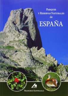 parques y reservas naturales de españa-francisco santolalla-9788484110675