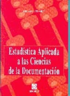 estadistica aplicada a las ciencias de la documentacion-josefa marin fernandez-9788484256175