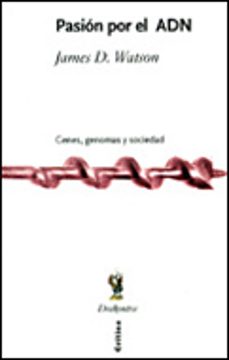 pasion por el adn: genes, genomas y sociedad-9788484323075