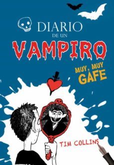 diario de un vampiro muy, muy gafe-tim collins-9788484416975