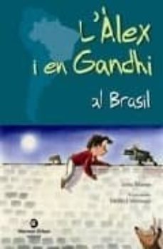 l alex i en gandhi al brasil-emilio urberuaga-anna manso-9788484525875