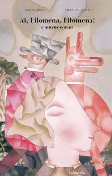 ai filomena, filomena! e outros contos-miquel obiols-9788484647775