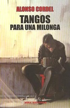 tangos para una milonga-alonso cordel-9788484653875