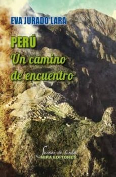 peru: un camino de encuentro-eva jurado lara-9788484655275
