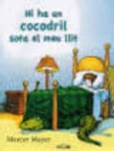 hi ha un cocodril sota el meu llit-9788484704775