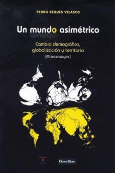 un mundo asimetrico-pedro reques velasco-9788486116675