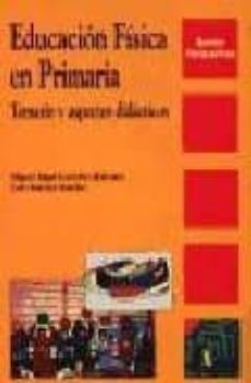 educacion fisica en primaria: temario y aspectos didacticos-calo sanchez sanchez-miguel angel gonzalez halcones-9788486368975