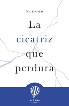 la cicatriz que perdura-9788487023675