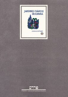 jardines clasicos de españa (2 vol.) vol. 1: jardines clasicos de españa: castilla (facsimil) vol. 2: notas sobre la vida y escritos de xavier de winthuysen-9788487111075
