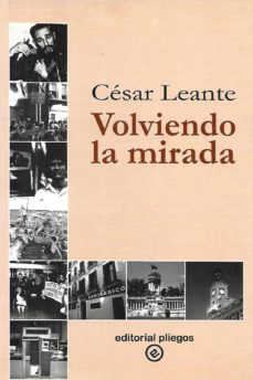 volviendo la mirada-cesar leante-9788488435675