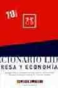 diccionario lid: empresa y economia (10ª ed.)-marcelino elosua-9788488717375