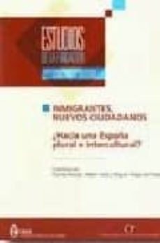 inmigrantes: nuevos ciudadanos ¿hacia una españa plural e intercu ltural?-carlos pereda-9788489116375