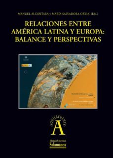 relaciones entre amèrica latina y europa (ebook)-maria del mar martinez roson-manuel alcantara-maria salvadora ortiz-9788490122075
