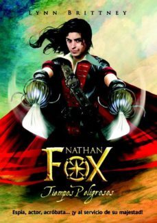nathan fox: tiempos peligrosos (ebook)-lynn brittney-9788490185575