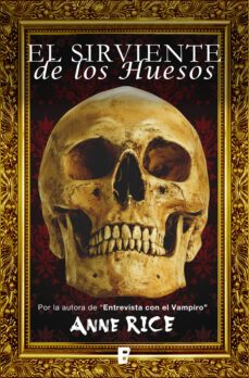 el sirviente de los huesos (ebook)-anne rice-9788490198575