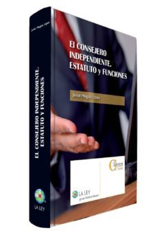 el consejero independiente. estatuto y funciones-9788490201275