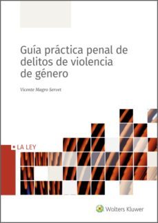 guia practica penal de delitos de violencia de genero (ebook)-vicente magro servet-9788490209875