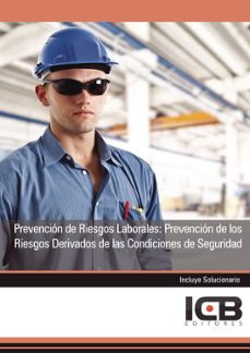 prevencion de riesgos laborales: prevencion de los riesgos deriva dos de las condiciones de seguridad-estefania navas cuenca-9788490211175