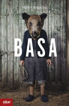 basa (xx. igartza saria)-miren amuriza plaza-9788490279175