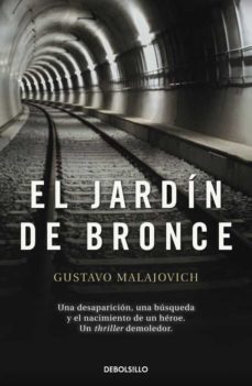 el jardin de bronce-gustavo malajovich-9788490329375