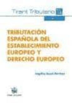 tributacion española del establecimiento europeo y derecho europeo-angelina bauza martinez-9788490339275