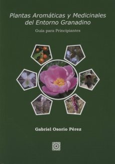 plantas aromaticas y medicinales del entorno granadino-9788490450475