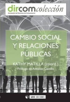 cambio social y relaciones publicas-kathy matilla i serrano-9788490643075