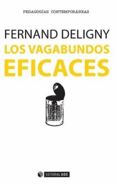 vagabundos eficaces-fernand deligny-9788490648575