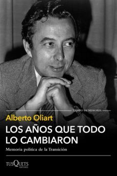 los años que todo lo cambiaron (ebook)-alberto oliart-9788490667675