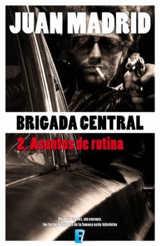 asuntos de rutina (brigada central 2) (ebook)-9788490694275