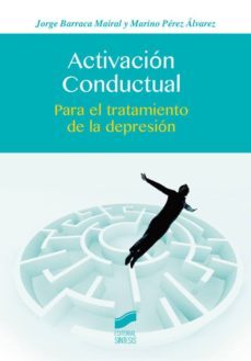 activacion conductual (ebook)-jorge barraca mairal-marino perez alvarez-9788490777275